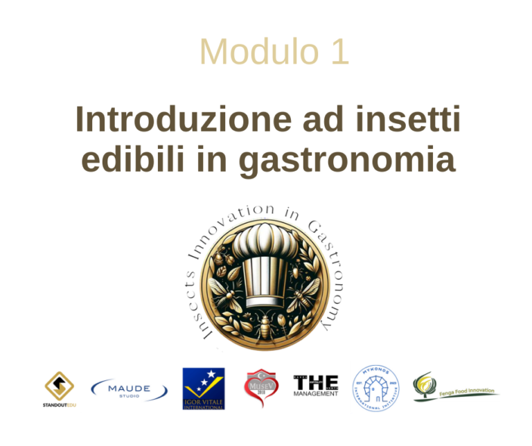 Module 1: Introduzione ad insetti edibili in gastronomia