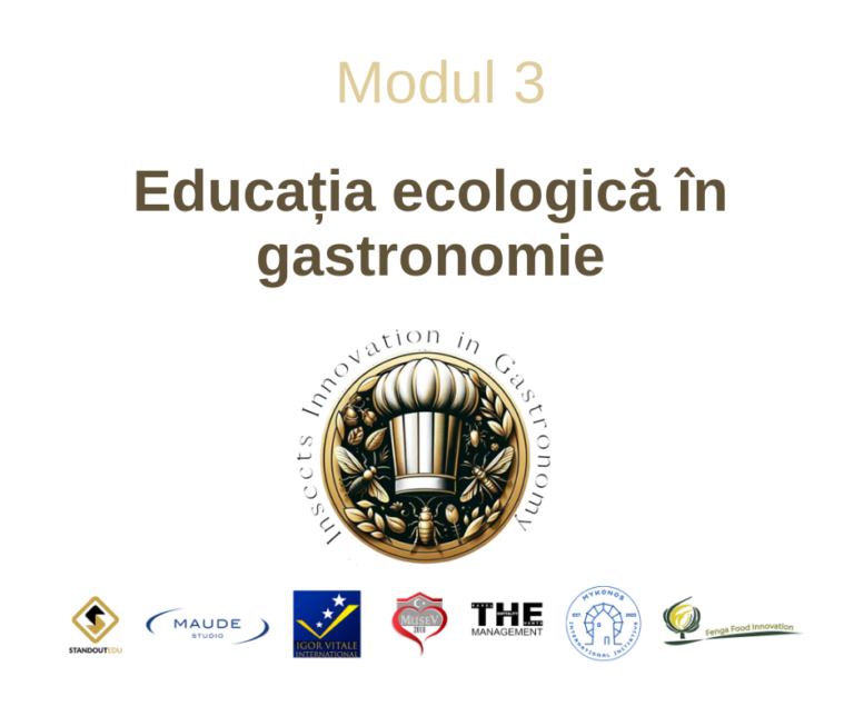 Modul 3 : Educație Ecologică în Gastronomie